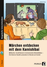 Märchen entdecken mit dem Kamishibai - Martina Knipp