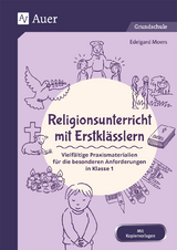 Religionsunterricht mit Erstklässlern - Edelgard Moers