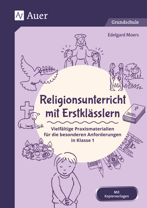 Religionsunterricht mit Erstklässlern - Edelgard Moers