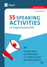 55 Speaking Activities im Englischunterricht - Johann A&szlig;beck