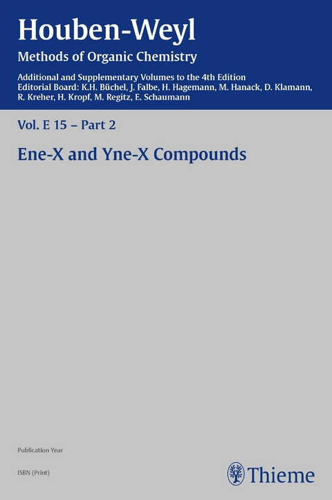 Houben-Weyl Methods of Organic Chemistry Vol. E 15/2, 4th Edition Supplement -  C. G. Bakker,  Klaus Banert,  Andreas Joachim Bittner,  Kaspar Bott,  Luise Ellinghaus,  Herbert Frauenra