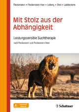 Mit Stolz aus der Abh&auml;ngigkeit - Martin Fleckenstein, Marlis Fleckenstein-Heer, Susanne Leiberg, Willi Breit, Thomas L&uuml;ddeckens