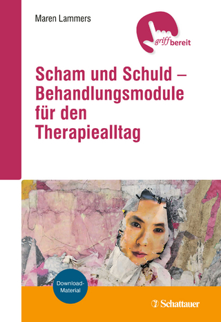 Scham und Schuld – Behandlungsmodule für den Therapiealltag
