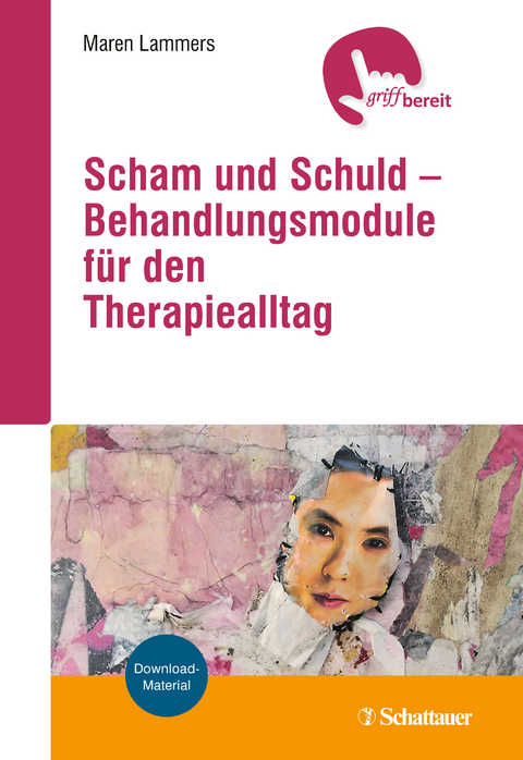 Scham und Schuld &ndash; Behandlungsmodule f&uuml;r den Therapiealltag - Maren Lammers