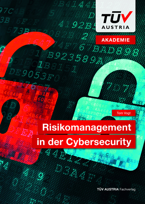 Risikomanagement in der Cybersecurity - Tom Vogt