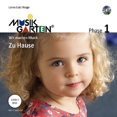 Musikgarten 1 - Zu Hause - Lorna Lutz Heyge