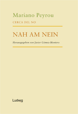 Cerca del no / Nah am Nein - Mariano Peyrou
