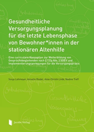 Gesundheitliche Versorgungsplanung für die letzte Lebensphase von Bewohner*innen in der stationären Altenhilfe