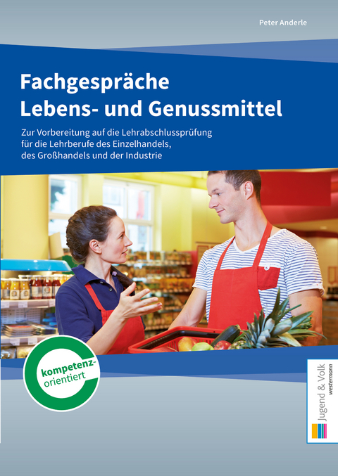 Fachgespr&auml;che Lebens- und Genussmittel - Peter Anderle