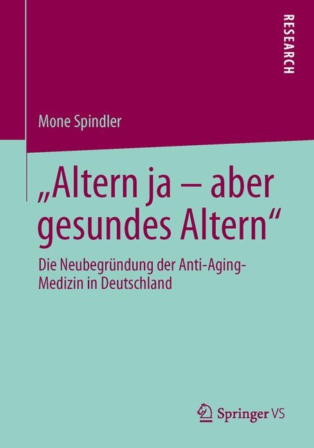 "Altern ja &ndash; aber gesundes Altern" - Mone Spindler