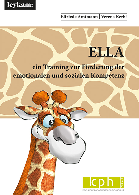 ELLA ein Training zur F&ouml;rderung der emotionalen und sozialen Kompetenz - Elfriede Amtmann, Verena Kerbl