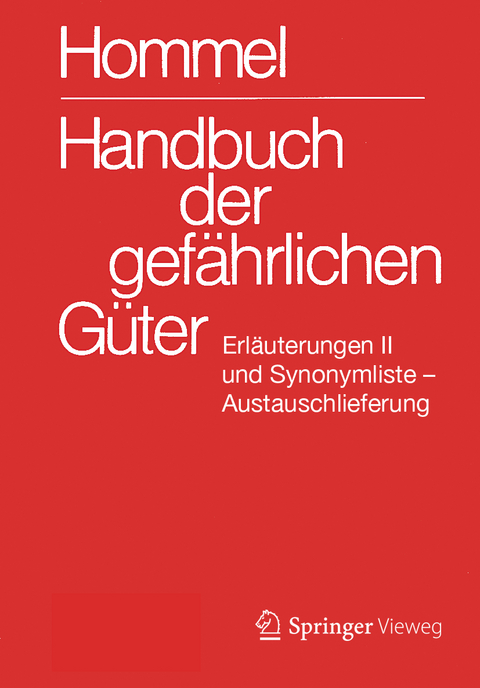 Handbuch der gef&auml;hrlichen G&uuml;ter. Erl&auml;uterungen II. Austauschlieferung, Dezember 2019 - 