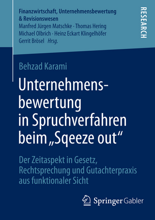 Unternehmensbewertung in Spruchverfahren beim „Squeeze out