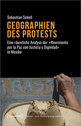 Geographien des Protests - Sebastian Scholl