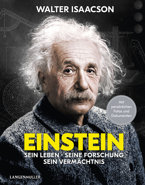 Einstein: Sein Leben, seine Forschung, sein Verm&auml;chtnis - Walter Isaacson