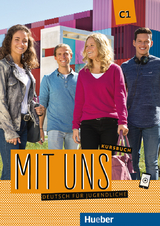 Mit uns C1 - Anna Breitsameter, Klaus Lill, Christiane Seuthe, Margarethe Thomasen, Arwen Dammann, Linda Fromme