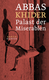 Palast der Miserablen - Abbas Khider