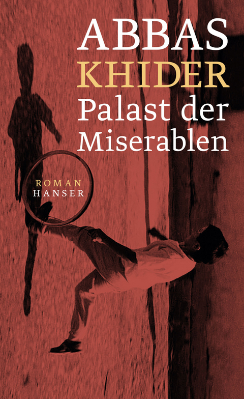 Palast der Miserablen - Abbas Khider
