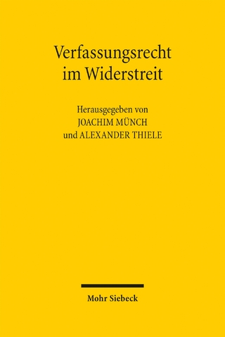 Verfassungsrecht im Widerstreit