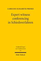 Expert witness conferencing in Schiedsverfahren - Caroline Elisabeth Proske
