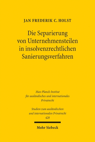 Die Separierung von Unternehmensteilen in insolvenzrechtlichen Sanierungsverfahren