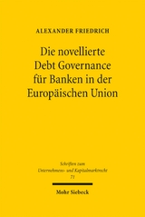 Die novellierte Debt Governance f&uuml;r Banken in der Europ&auml;ischen Union - Alexander Friedrich