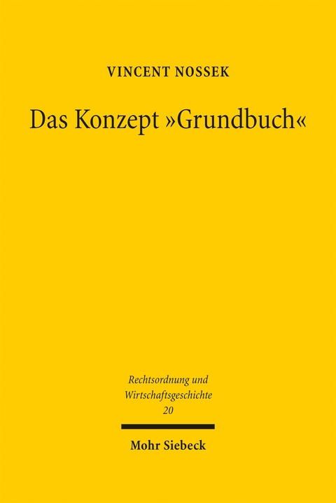 Das Konzept "Grundbuch" - Vincent Nossek