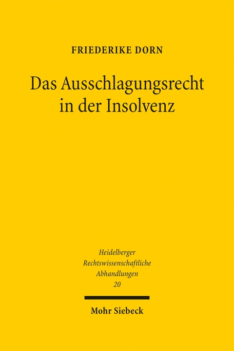 Das Ausschlagungsrecht in der Insolvenz - Friederike Dorn