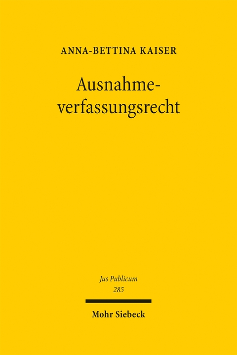 Ausnahmeverfassungsrecht - Anna-Bettina Kaiser