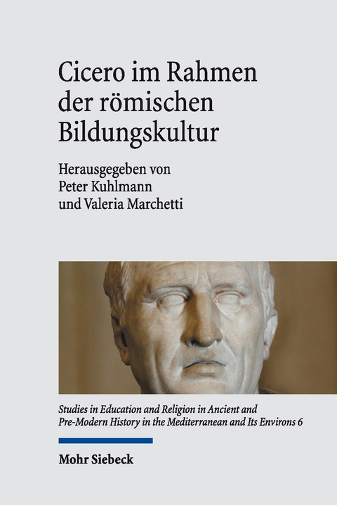 Cicero im Rahmen der r&ouml;mischen Bildungskultur - 