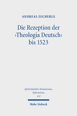 Die Rezeption der 'Theologia Deutsch' bis 1523 - Andreas Zecherle