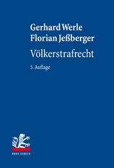 Völkerstrafrecht - Werle, Gerhard; Jeßberger, Florian