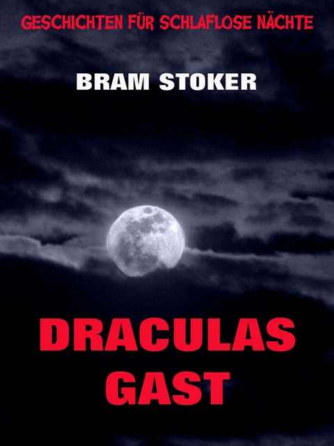 Draculas Gast - Bram Stoker