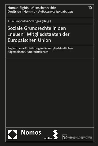 Soziale Grundrechte in den „neuen“ Mitgliedstaaten der Europäischen Union