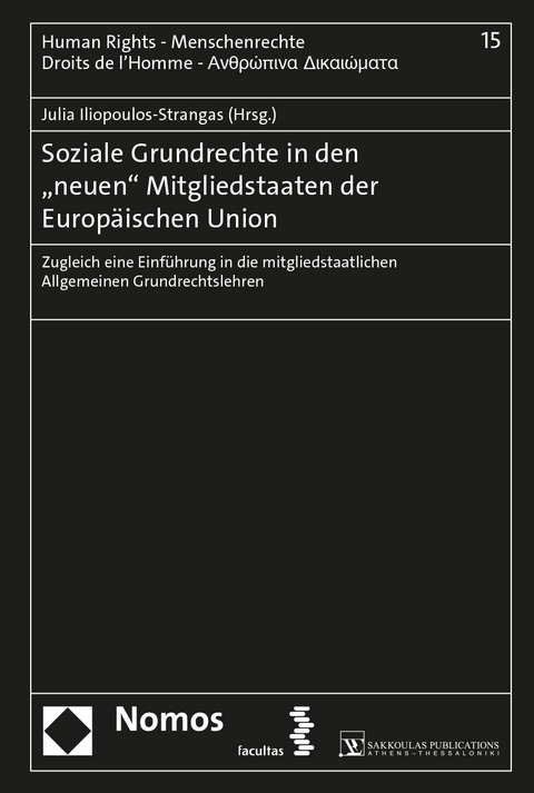 Soziale Grundrechte in den &bdquo;neuen&ldquo; Mitgliedstaaten der Europ&auml;ischen Union - 