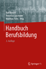 Handbuch Berufsbildung - Arnold, Rolf; Lipsmeier, Antonius; Rohs, Matthias