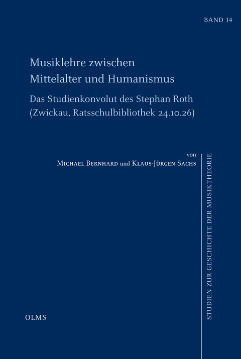 Musiklehre zwischen Mittelalter und Humanismus - Michael Bernhard, Klaus-J&uuml;rgen Sachs