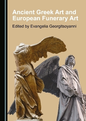 Ancient Greek Art and European Funerary Art - 