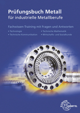 Pr&uuml;fungsbuch Metall - Thomas Hillebrand, Eckhard Ignatowitz, Ullrich Kinz, Reinhard Vetter