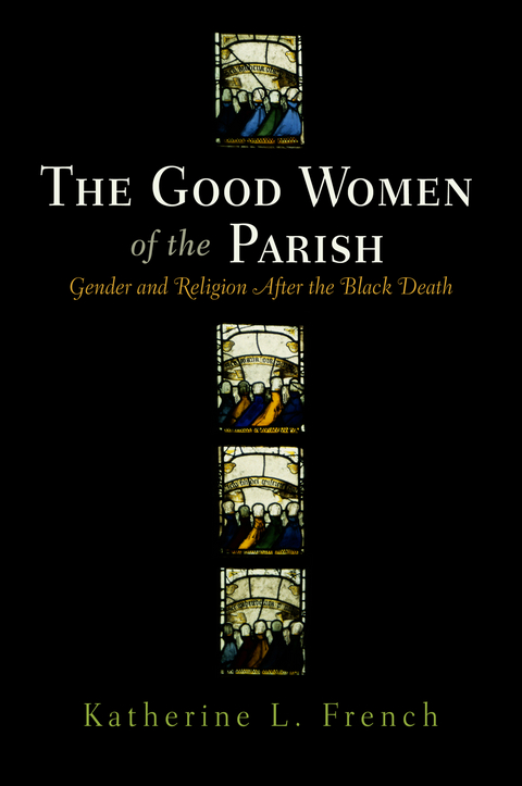 The Good Women of the Parish - Katherine L. French