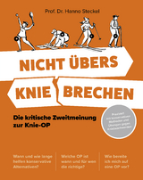 Nicht &uuml;bers Knie brechen - Prof. Dr. Hanno Steckel, Judith B&uuml;the