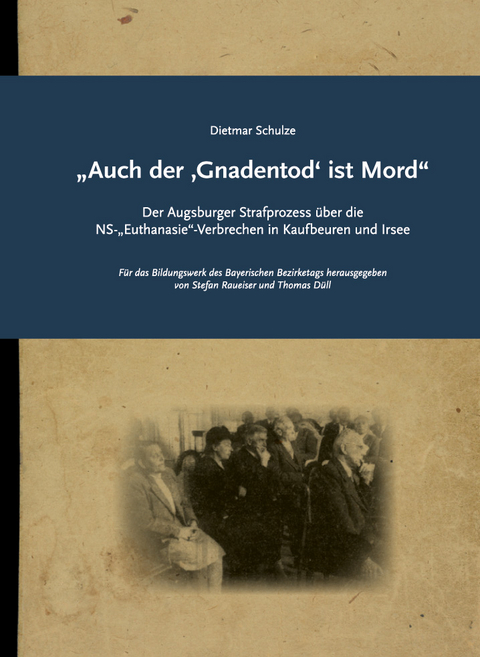 &bdquo;Auch der &sbquo;Gnadentod&lsquo; ist Mord&ldquo; - Dietmar Schulze