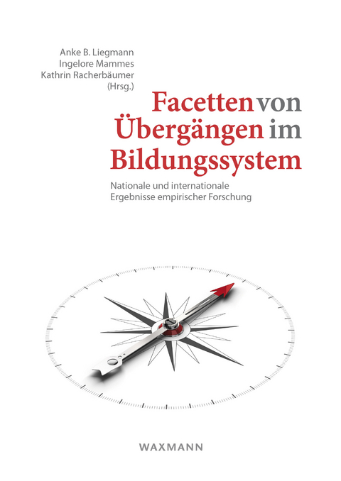Facetten von &Uuml;berg&auml;ngen im Bildungssystem - 