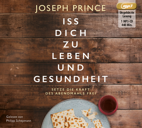 Iss dich zu Leben und Gesundheit - Joseph Prince