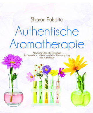 Authentische Aromatherapie
