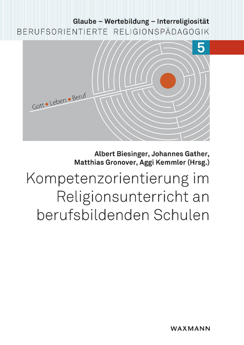 Kompetenzorientierung im Religionsunterricht an berufsbildenden Schulen - 