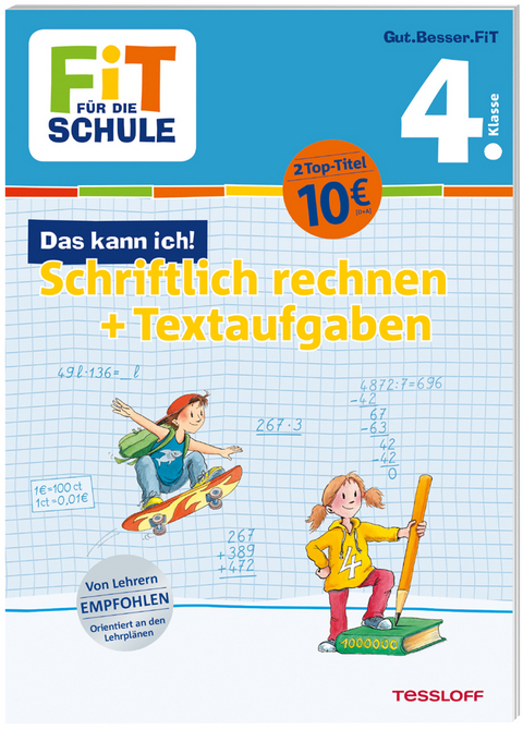 FiT F&Uuml;R DIE SCHULE. Das kann ich! Schriftlich rechnen + Textaufgaben 4. Klasse - Andrea Tonte