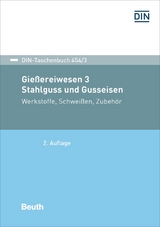 Gie&szlig;ereiwesen 3. Stahlguss und Gusseisen