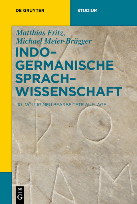 Indogermanische Sprachwissenschaft - Matthias Fritz, Michael Meier-Br&uuml;gger