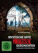 Mystische Orte - M&ouml;rderische Geschichten - Peter Schanz